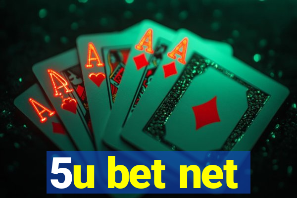 5u bet net